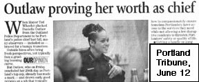 Tribune article, titled Outlaw proving her worth as 
chief