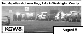 Hagg Lake shooting, August 8 article