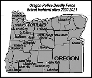 [depiction of the Oregon state map showing the towns 
in which deadly force incidents by police officers took place]