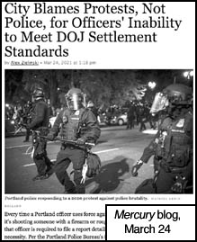 [image from Mercury blog article titled City Blames Protests, Not 
Police, for Officers' Inability to Meet DOJ Settlement Standards]