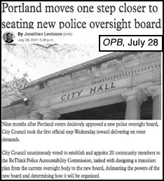 [image of OPB article titled Portland moves one step 
closer to seating new police oversight board]